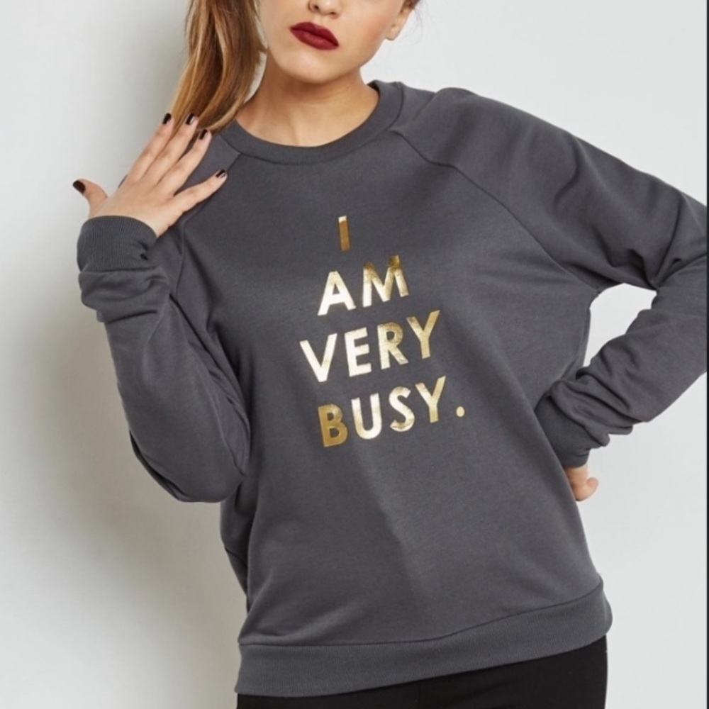 ban.do I AM VERY BUSY Gray Crewneck with Gold Print